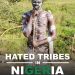 FULL LIST: Top 10 Most Hated Tribes In Nigeria