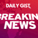 DAILY GIST BREAKING NEWS
